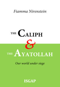 The Caliph and the Ayatollah: Our World Under Siege Fiamma Nirenstein (2016)