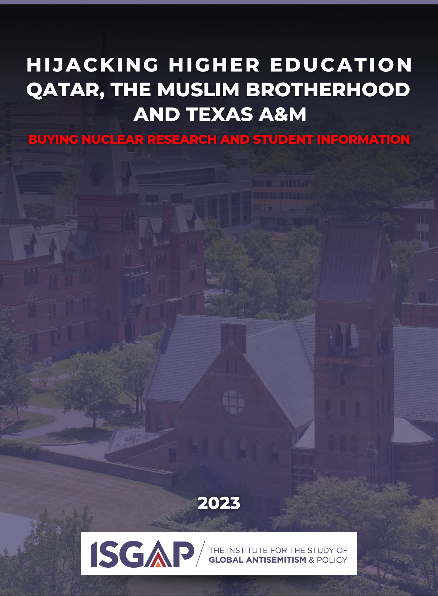 Hijacking Higher Education, Qatar, The Muslim Brotherhood, and Texas A&M